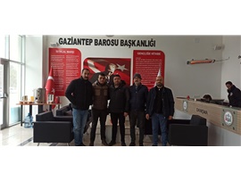 GAZİANTEP VE KAHRAMANMARAŞ BAROSU’NA GEÇMİŞ OLSUN ZİYARETİ