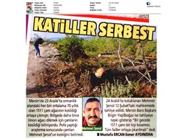 BASINDA BAROMUZ (Ağaç Kesen Sanığın Tahliyesine Başkanımızdan Tepki)