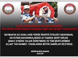 ELİ KANLI TERÖR ÖRGÜTLERİ YOK OLMAYA MAHKUMDUR.  YÜCE TÜRK MİLLETİNİN KARARLILIĞI KARŞISINDA HİÇBİR YASA DIŞI ÖRGÜT KALMAYACAKTIR.