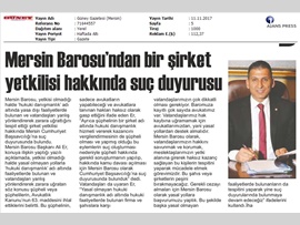 BASINDA BAROMUZ (Mersin Barosu Başkanlığı'nca ‘yasa dışı hukuki danışmanlık’ yapan şirket yetkililerine karşı suç duyurusunda bulunuldu.)