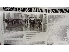 Mersin Barosu Ata'nın huzurunda