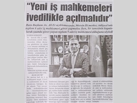 BASINDA BAROMUZ (Baro Başkanımız, Mersin'de Yeni İş Mahkemelerinin Açılması İçin Adalet Bakanlığı'na Başvurdu)