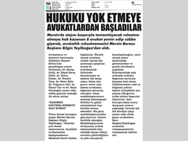 BASINDA BAROMUZ (Yeşilboğaz: "Hukuku Yok Etmeye Avukatlardan Başlandı")
