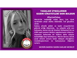 YASALAR UYGULANSIN, KADIN CİNAYETLERİ SON BULSUN