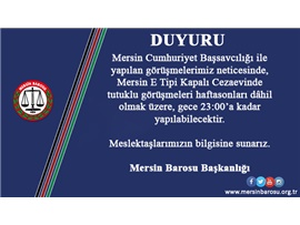 MERSİN E TİPİ KAPALI CEZAEVİNDE TUTUKLU GÖRÜŞME GÜN VE SAATLERİ GENİŞLETİLDİ