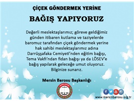 ÇİÇEK GÖNDERMEK YERİNE BAĞIŞ YAPIYORUZ