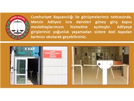 İCRA DAİRELERİ GİRİŞ KAPISI MESLEKTAŞLARIMIZIN HİZMETİNE GİRDİ