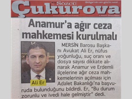 BASINDA BAROMUZ (Baro Bşk. Er: "Anamur ve Erdemli'ye Ağır Ceza Mahkemeleri Kurulmalı)