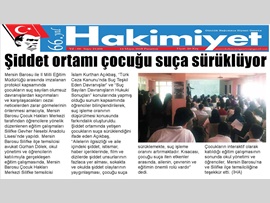 BASINDA BAROMUZ (Av. İslam Kurthan Açıkbaş: 'Şiddet Ortamı Çocuğu Suça Sürüklüyor)