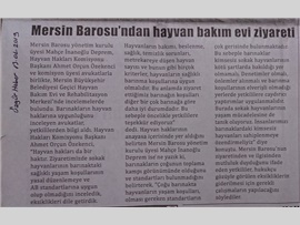 BASINDA BAROMUZ (Mersin Barosu Hayvan Bakım Evi'ni Ziyaret Etti)