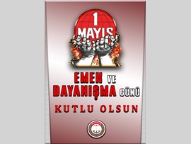 1 MAYIS KUTLU OLSUN