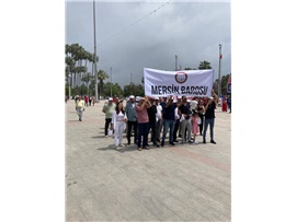 MERSİN BAROSU 1 MAYIS’TA ALANDAYDI