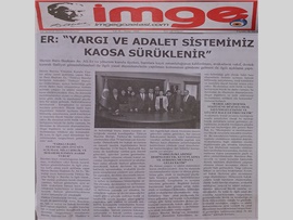 BASINDA BAROMUZ (Baro Bşk. Er: "Yargı ve Adalet Sistemimiz Kaosa Sürüklenir")