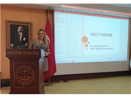 STAJYER AVUKATLARIMIZA “ADLİ YARDIM SİSTEMİ” EĞİTİMİ VERİLDİ