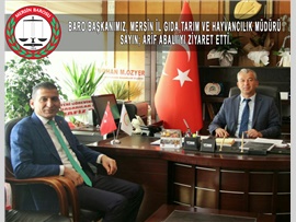 BARO BAŞKANIMIZ, MERSİN İL GIDA,TARIM VE HAYVANCILIK MÜDÜRÜ SAYIN ARİF ABALI’YI ZİYARET ETTİ.