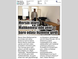 BASINDA BAROMUZ (Mersin İdare Mahkemesi'nde Yeni Baro Odası Hizmete Girdi)