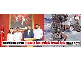 MERSİN BAROSU CİNAYET İHALESİNİN İPTALİ İÇİN DAVA AÇTI