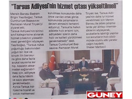 BASINDA BAROMUZ (Yeşilboğaz: "Tarsus Adliyesi'nin Hizmet Çıtası Yükseltilmeli")