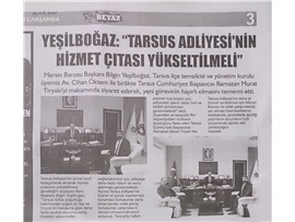 BASINDA BAROMUZ (Yeşilboğaz: "Tarsus Adliyesi'nin Hizmet Çıtası Yükseltilmeli")