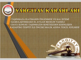 TAŞINMAZA ELATMANIN ÖNLENMESİ VE KAL İSTEMİ ve KAMULAŞTIRMASIZ EL ATILAN BEDELİN TAHSİLİ