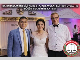 BARO BAŞKANIMIZ SİLİFKE'DE STAJYER AVUKAT ELİF NUR UYSAL ' IN DÜĞÜN MERASİMİNE KATILDI.