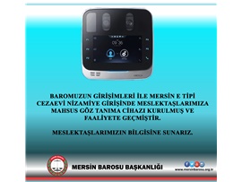 MERSİN E TİPİ CEZAEVİNE GÖZ TANIMA CİHAZI KURULDU