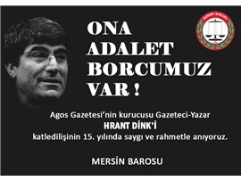 HRANT DİNK'İ SAYGI VE RAHMETLE ANIYORUZ