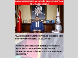 BARO BAŞKANIMIZIN ADLİ TATİL MESAJI