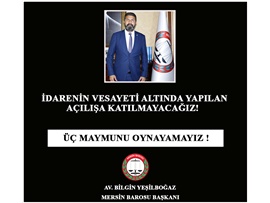 MERSİN BAROSU SARAYA ÇIKMAYACAK !