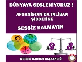 AFGANİSTAN’DA TALİBAN ŞİDDETİNE SESSİZ KALMAYIN