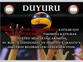 AVUKAT SPOR OYUNLARINA KATILIM İÇİN BAYAN VOLEYBOL TAKIMINA KATILMAK İSTEYEN MESLEKTAŞLARIMIZ