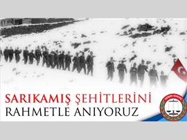 SARIKAMIŞ ŞEHİTLERİNİ ANMA MESAJI