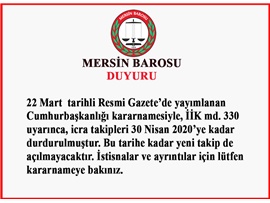 İCRA TAKİPLERİ 30 NİSAN 2020'YE KADAR DURDURULMUŞTUR