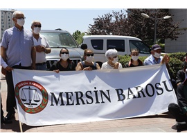MERSİN BAROSU, BARO BAŞKANLARINA YAPILAN POLİS MÜDAHALESİNİ KINADI