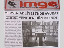 BASINDA BAROMUZ (Mersin Adliyesi'nde Avukat Girişi Yeniden Düzenlendi)