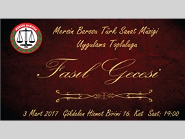 Mersin Barosu Türk Sanat Müziği Uygulama Topluluğu Tarafından Düzenlenen Fasıl Gecesi