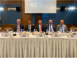 TÜRKİYE BAROLAR BİRLİĞİ 46. BARO BAŞKANLARI TOPLANTISI YAPILDI