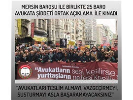 “AVUKATLARI TESLİM ALMAYI, VAZGEÇİRMEYİ VE SUSTURMAYI ASLA BAŞARAMAYACAKSINIZ”