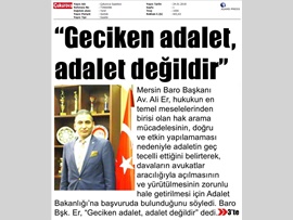 BASINDA BAROMUZ (Baro Bşk. Er: "Geç Gelen  Adalet, Adalet Değildir")