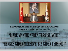 BALIK ÇİFTLİKLERİNE TEPKİ