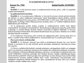 7036 SAYILI İŞ MAHKEMELERİ KANUNU 25 EKİM 2017 TARİHLİ RESMİ GAZETE’DE YAYIMLANDI.