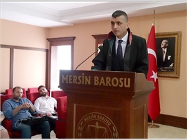 BARO BŞK. YRD. ÖZDEMİR: “AVUKAT ADİL OLMALI”