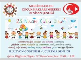 MERSİN BAROSU ÇOCUK HAKLARI MERKEZİ 23 NİSAN ŞENLİĞİ
