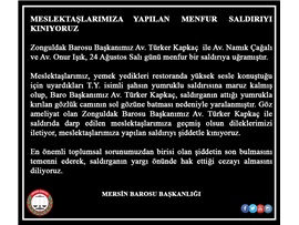 MESLEKTAŞLARIMIZA YAPILAN MENFUR SALDIRIYI KINIYORUZ