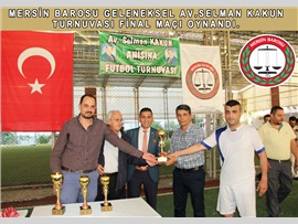 MERSİN BAROSU GELENEKSEL AV.SELMAN KAKUN TURNUVASI FİNAL MAÇI OYNANDI.