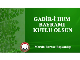 GADİR-İ HUM BAYRAMI KUTLU OLSUN