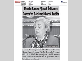 BASINDA BAROMUZ (Çocuk Hakları Merkezimiz, Çocuk İstismar Davasında Gözlemci Oldu)