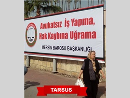MERSİN BAROSU’NUN BİLLBOARDLI FARKINDALIK ÇALIŞMASI İLÇELERDE BAŞLADI