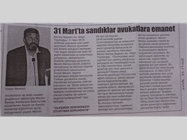 BASINDA BAROMUZ (31 Mart'ta Sandıkları Avukatlara Emanet)