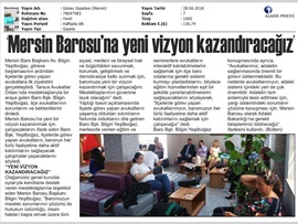 BASINDA BAROMUZ (Baro Bşk. Bilgin Yeşilboğaz: "Meslektaşlarımın Güvenine Layık Olacağım")